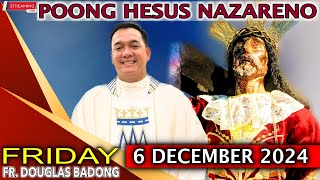 LIVE NUESTRO PADRE HESUS NAZARENO · Online Mass · 6 December 2024 · Rev Fr Douglas D Badong [upl. by Oaks]