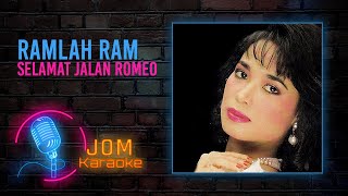 Ramlah Ram  Selamat Jalan Romeo Official Karaoke Video [upl. by Slaohcin]