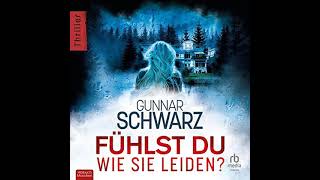 Gunnar Schwarz  Rubens amp Wittmann 04  Fühlst du wie sie leiden  Krimis Thriller Hörbuch [upl. by Holmann672]