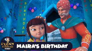 Marias Birthday  रुद्र  Rudra  Action Cartoon Episode 41  Rudra TV Show 2024 Hindi [upl. by Ainnos656]