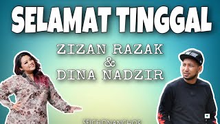 Selamat Tinggal  Zizan Razak ft Dina Nadzir [upl. by Prud]