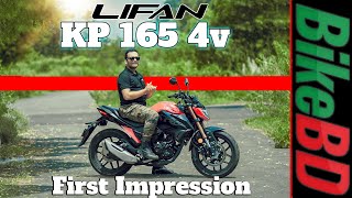 Lifan KP 165 4V First Impression Review  Team BikeBD [upl. by Drawdesemaj341]