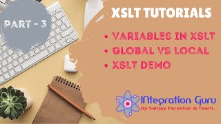 XSL Transformation XSLT TutorialSOA 12cPart 3 Custom Variable in XSLTLocal amp Global Variables [upl. by Enirhtak]