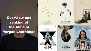 Overview of Yorgos Lanthimos Films [upl. by Enytsuj]