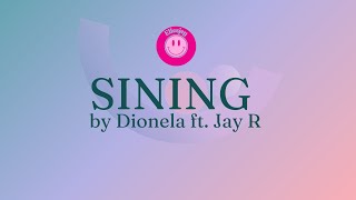 SINING Lyrics Video [upl. by Odlaumor34]