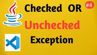 Checked OR Unchecked Exception Handling  Java Tutorial [upl. by Geraldine]