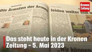 Das steht heute in der Kronen Zeitung  5 Mai 2023  kronetv Blattbesprechung [upl. by Lyrrehs]