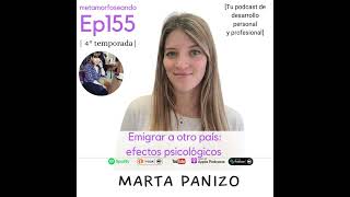 155 Emigrar a otro país efectos psicológicos con Marta Panizo [upl. by Nnylylloh]