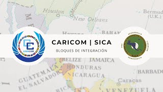 CARICOM  SICA ¿De qué tratan estos bloques de integración [upl. by Ardnazxela]