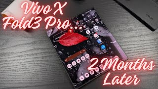 Vivo X Fold3 Pro Global 2 Months Later [upl. by Caty399]