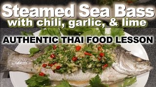 Authentic Thai Recipe for Steamed Fish  ปลากะพงนึ่งมะนาว  Plah Kapong Neung Manao [upl. by Ahtabat753]