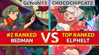 GGST ▰ GcYoshi13 2 Ranked Bedman vs CHOCOCHIPCATZ TOP Ranked Elphelt High Level Gameplay [upl. by Scheer]