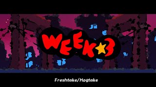 WEEK 3 FRESHTAKEHogtake [upl. by Saidnac]