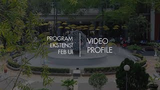 Video Profile Program Ekstensi FEB UI [upl. by Nader668]