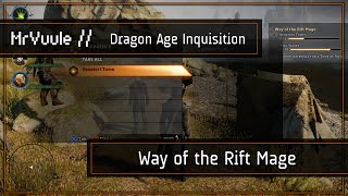 Dragon Age Inquisition  quotWay of the Rift Magequot Quest Guide [upl. by Hibbert]