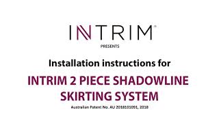 Intrim Mouldings  How to Install the 2 Piece Shadowline System [upl. by Revkah]