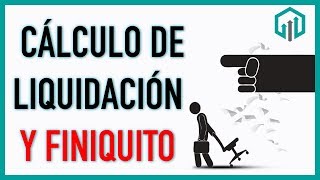 CÁLCULO de LIQUIDACIÓN y finiquito 2022 y calculadora GRATIS [upl. by Rockey]