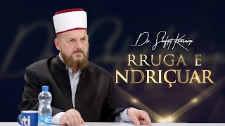 Rruga e ndriçuar  04 Prill 2024   Dr Shefqet Krasniqi [upl. by Oitaroh752]