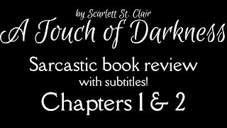 Book Snark A Touch of Darkness chapters 1 amp 2 [upl. by Muna212]