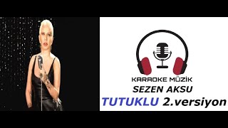 Tutuklu KARAOKE Cover Yeni 2 versiyon [upl. by Odille]