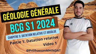 Cours de géologie générale chapitre 5 stratigraphie  datation relative partie 1 S1 BCG 2024 [upl. by Aihsyla927]