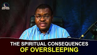 Spiritual Consequences Of Oversleeping  How To Deal With It [upl. by Liddy]