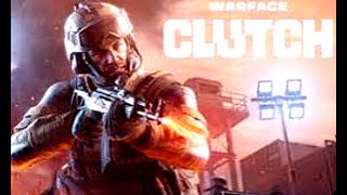 WARFACE Clutch  Gameplay [upl. by Ablem]