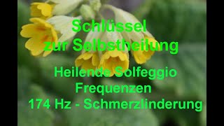 Heilende Solfeggio Frequenzen – 174 Hz Schmerzlinderung [upl. by Rosco]