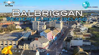 Balbriggan Dublin Ireland Western Europe travel Is Here To Stay Heres Why [upl. by Zeidman]