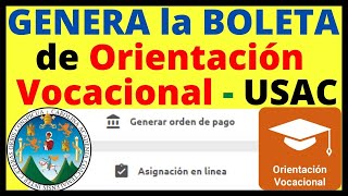 🔴Cómo Generar la Boleta y Asignación para la PRUEBA DE ORIENTACIÓN VOCACIONAL USAC 2025  Tutorial [upl. by Ydnes]