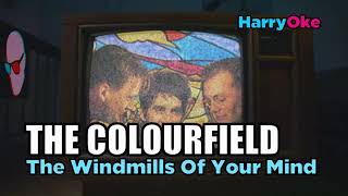 The Colourfield  The Windmills Of Your Mind Karaoke with Lyrics [upl. by Nylodnewg]