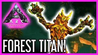 Forest Titan Guide For ARK Extinction [upl. by Etnuahc28]