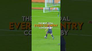 The best goal conceded by every country  part 1 [upl. by Corley]