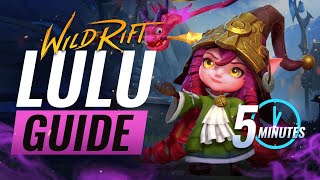 Lulu GUIDE in 5  A 5 Minute Guide to Lulu in Wild Rift LoL Mobile [upl. by Perreault]