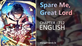 Spare Me Great Lord Chapter 712 English [upl. by Enyad]