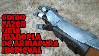 Como fazer uma Manopla Medieval [upl. by Ylek]