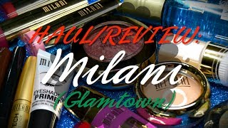 ❤ HAUL  REVIEW Milani Cosmetics  Glamtown  ❤ [upl. by Lashond]