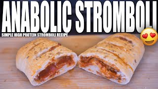 ANABOLIC HOT POCKETS  Simple High Protein Stromboli Recipe  Easy Homemade Pizza Dough [upl. by Tini624]