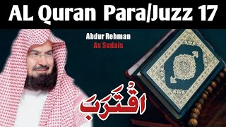 Para 17  Reciting Para 17 Full HD with arabic text by Abdur Rehman As Sudais [upl. by Coryden]