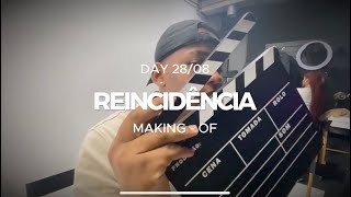 REINCIDÊNCIA MAKING  OF [upl. by Lourie]