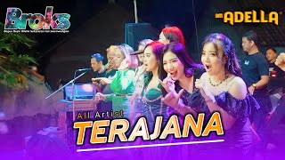 TERAJANA  ALL ARTIST OM ADELLA COVER LIVE PERFORM THE BROKS 2023 [upl. by Brandie643]