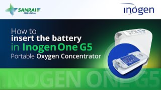 How to Insert Battery in Inogen One G5 Portable Oxygen Concentrator  Sanrai Med India [upl. by Aeirdna539]