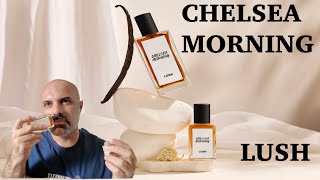 CHELSEA MORNING  LUSH [upl. by Ario]