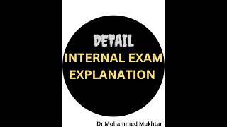 Internal Exam detail explanationzusmani78 [upl. by Lenora417]