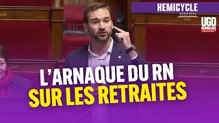 Retraites  le RN veut arnaquer les français Ugo Bernalicis vous explique pourquoi [upl. by Nwaf]