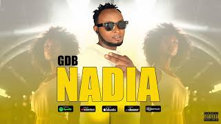 GDBNADIYA Official Audio 2024 [upl. by Karita]