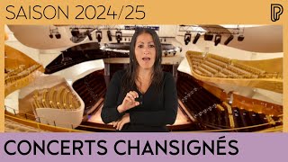 Concerts chansignés à la Philharmonie de Paris  Saison 202425 [upl. by Arukas]