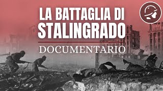 La Battaglia di Stalingrado lug 42  feb 43  Documentario WWII [upl. by Ozzy]