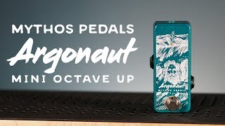 Mythos Pedals Argonaut Octave Pedal Demo [upl. by Duval369]