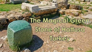 Turkeys Historical Gem The Magical Green Stone of Hattusa [upl. by Styles]